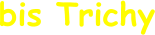 bis Trichy