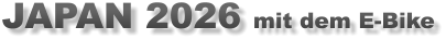 JAPAN 2026 mit dem E-Bike