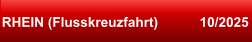 RHEIN (Flusskreuzfahrt)           10/2025