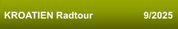 KROATIEN Radtour                   9/2025