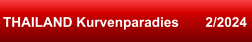 THAILAND Kurvenparadies       2/2024
